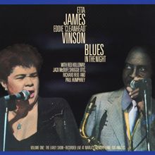 Etta James: Blues In The Night, Vol. 1: The Early Show (Live At Marla's Memory Lane Supper Club, Los Angeles, CA / May 30-31, 1986) (Blues In The Night, Vol. 1: The Early ShowLive At Marla's Memory Lane Supper Club, Los Angeles, CA / May 30-31, 1986)