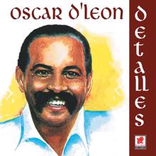 Oscar D'Leon: Detalles