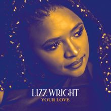 Lizz Wright: Your Love