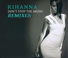 Rihanna: Don't Stop The Music/ Remixes