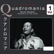 Billie Holiday: Romance in Der Dark, Vol. 1