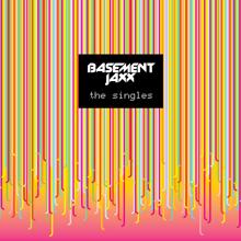 Basement Jaxx: The Singles