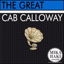 Cab Calloway: The Great