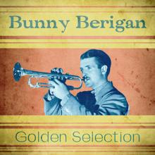 Bunny Berigan: Golden Selection (Remastered)