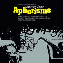 Auteur Jazz: Aphorisms