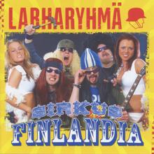 Larharyhmä: Sirkus Finlandia