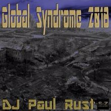 DJ Paul Rust: Global Syndrome 2018