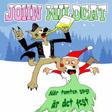 John Wildcat: När tomten spyr är det fest(2023 remake)