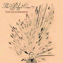 The Decemberists: The Perfect Crime #2