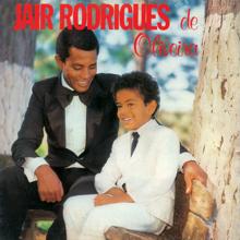 Jair Rodrigues: Jair Rodrigues De Oliveira