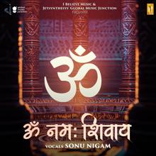 Sonu Nigam: Om Namah Shivay