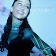Ariana Grande: Yours Truly (Tenth Anniversary Edition)