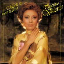 Caterina Valente: Musik ist mein Leben