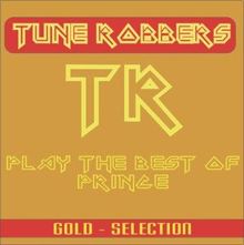 Tune Robbers: Best of Prince performed by The Tune Robbers