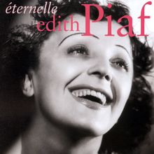 Edith Piaf: A quoi ça sert l'amour ?