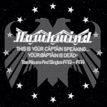 Hawkwind: This Is Your Captain Speaking... Your Captain Is Dead