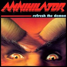 Annihilator: Refresh the Demon