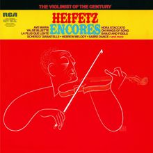 Jascha Heifetz: Heifetz: Encores