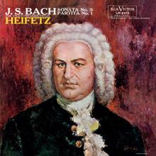 Jascha Heifetz: Bach: Sonata No. 3, BWV 1005, in C, Partita No. 1, BWV 1002, in B Minor