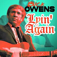 Buck Owens: Lyin' Again