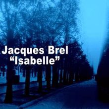 Jacques Brel: Isabelle