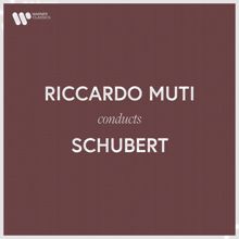 Riccardo Muti: Riccardo Muti Conducts Schubert