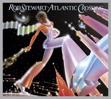 Rod Stewart: Atlantic Crossing (Deluxe Edition)