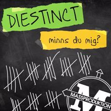 Diestinct: Minns du mig?