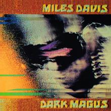 Miles Davis: Dark Magus: Live At Carnegie Hall