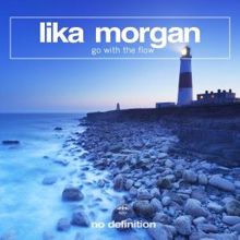 Lika Morgan: Go with the Flow