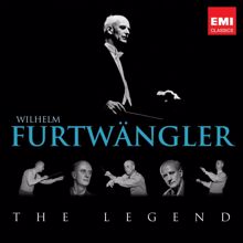 Wilhelm Furtwängler: The Legend