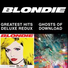 Blondie: Blondie 4(0)-Ever: Greatest Hits Deluxe Redux / Ghosts Of Download