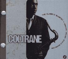 John Coltrane Quartet: You Don't Know What Love Is
