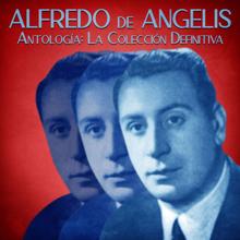 Alfredo De Angelis: Antología: La Colección Definitiva (Remastered)