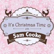 Sam Cooke: It's Christmas Time with Sam Cooke