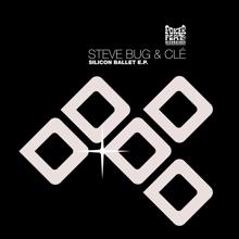 Steve Bug & Cle: Silicon Ballet