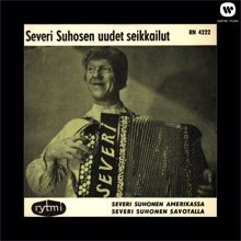 Esa Pakarinen: Severi Suhonen Amerikassa (1960 versio)