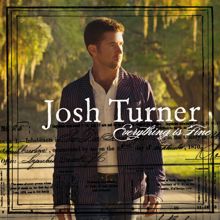 Josh Turner: Everything Is Fine