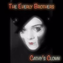 The Everly Brothers: Cathy's Clown