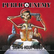 Public Enemy: Muse Sick-N-Hour Mess Age