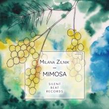 Milana Zilnik: Mimosa