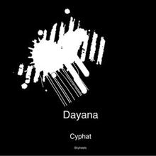 Dayana: Cyphat