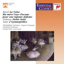 Eugene Ormandy: Ravel: La Valse & Ma mère l'oye & Pavane pour une infante défunte - Debussy: Petite Suite - Satie: 2 Gymnopédies