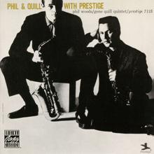 Phil Woods: Phil & Quill With Prestige