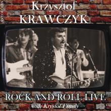 Krzysztof Krawczyk: Rock And Roll Live with Krystof Family (Krzysztof Krawczyk Antologia)