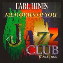 Earl Hines: Memories of You