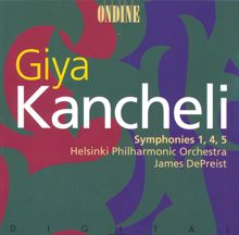 Helsinki Philharmonic Orchestra: Kancheli: Symphonies Nos. 1, 4 and 5