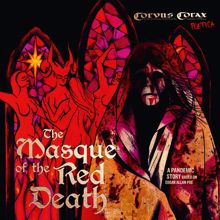 Corvus Corax: The Masque of the Red Death (A Pandemic Story Based on Edgar Allan Poe)