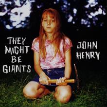 They Might Be Giants: John Henry