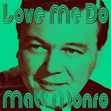 Matt Monro: Love Me Do